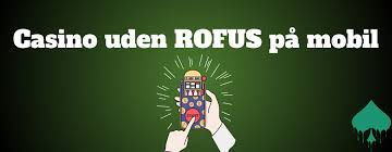 Bedste Casino Uden ROFUS - Spil Uden Bekymringer Bedste Casino Uden ROFUS - Spil Uden Bekymringer